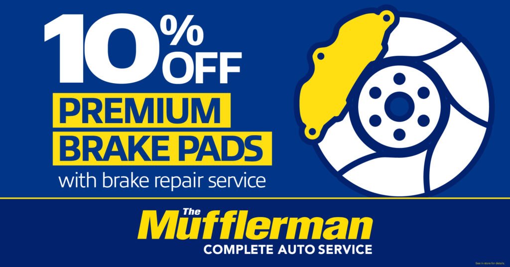 The Mufflerman, Mechanic Near Me Get 10% off premium brake pads with our expert brake repair service! Enjoy the savings with a vibrant yellow and blue theme. A stylized image of a brake pad and rotor adds flair. The Mufflerman Complete Auto Service logo is proudly displayed at the bottom.