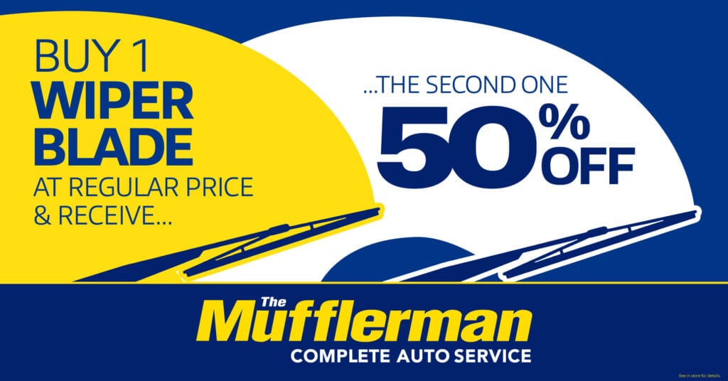 The Mufflerman, Mechanic Near Me Advertisement for The Mufflerman Complete Auto Service: BOGO Wiper Blades! Buy 1 wiper blade at regular price & receive the second one 50% off. The background features a graphic of wiper blades on a windshield.
