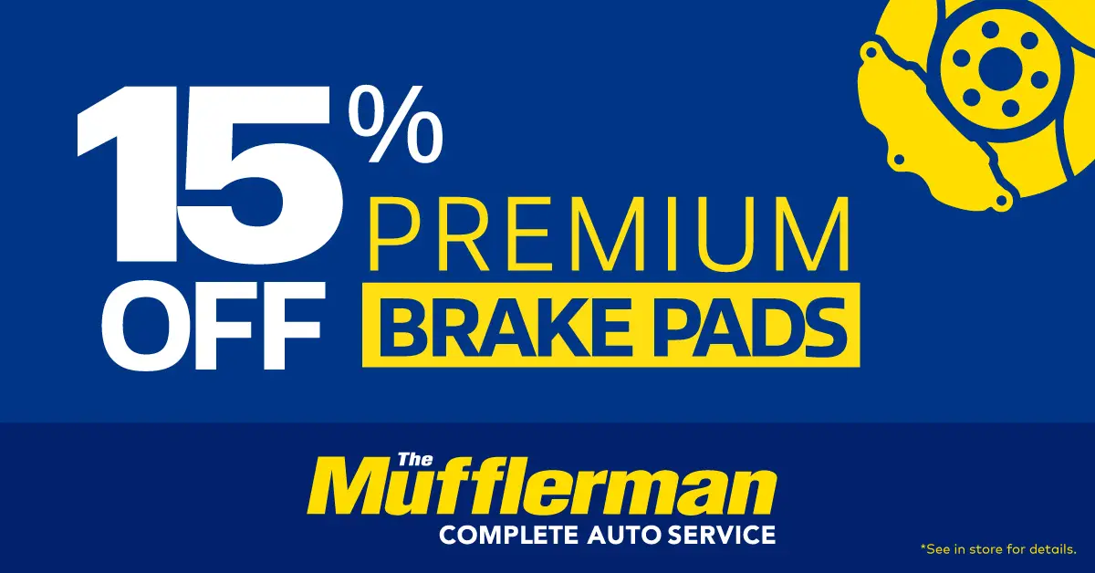 For a limited time, save 15% on premium brake pads at The Mufflerman. If you’re hearing unusual noises or noticing changes in braking performance, it may be time for an inspection.